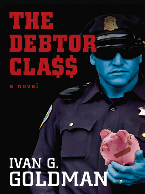 Title details for The Debtor Class by Ivan G. Goldman - Wait list